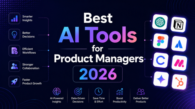 Best AI Tools for Product Managers 2026: Ranked, Reviewed and Compared