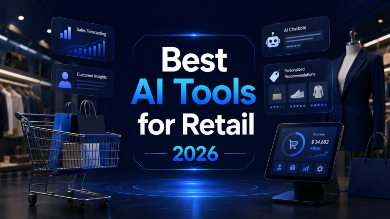 Best AI Tools for Retail 2026: Ranked, Reviewed and Compared